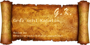 Gröschl Katalin névjegykártya